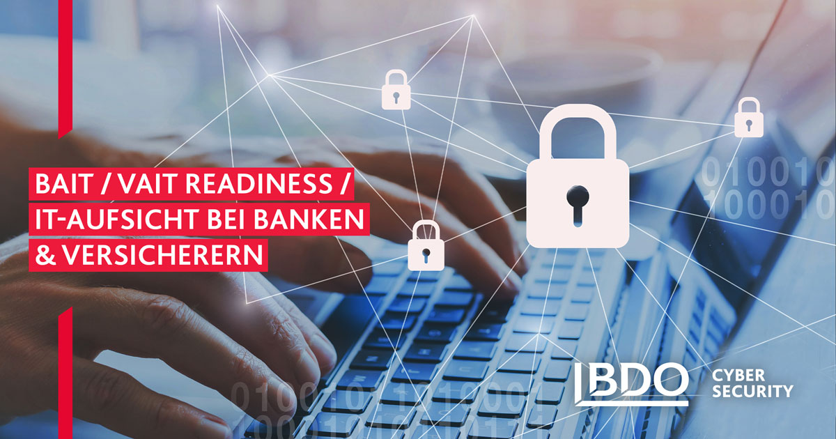 BAIT / VAIT Readiness / IT-Aufsicht bei Banken und Versicherern - BDO